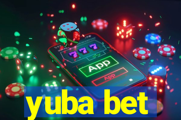 yuba bet